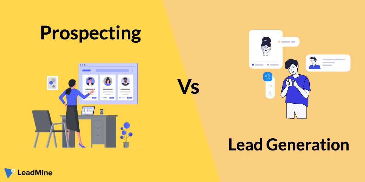 Prospecting vs Lead Generation: what’s the difference?