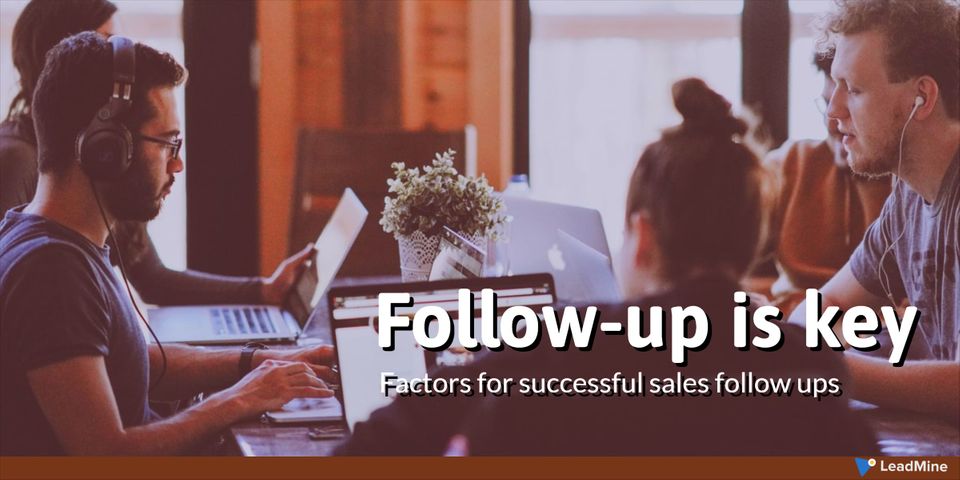 5 Factors For Getting More Sales From Your Sales Follow-Up