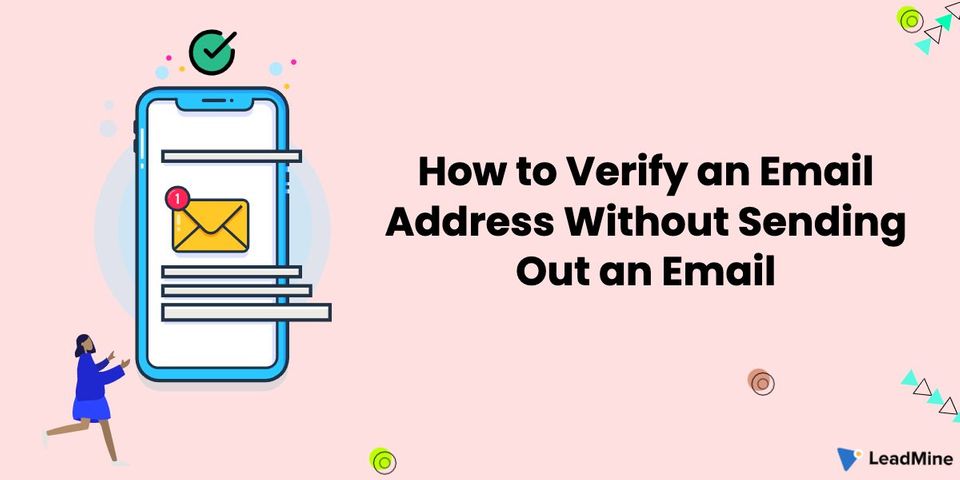 How to Verify an Email Address Without Sending Out an Email