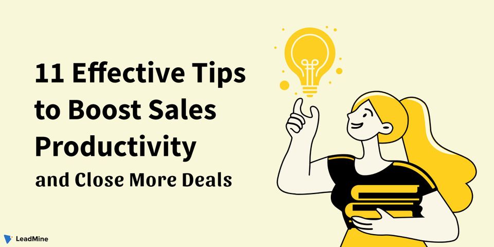 11 Effective Tips to Boost Sales Productivity and Close More Deals