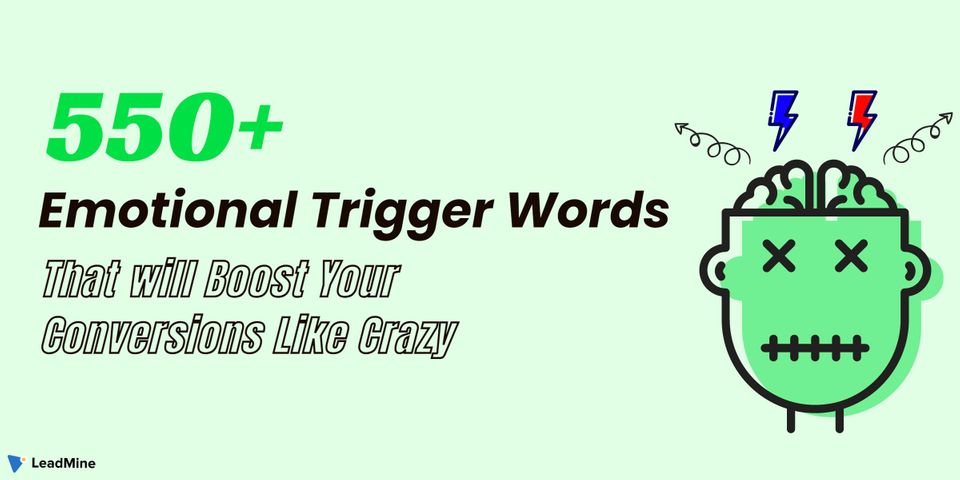 550+ Emotional Trigger Words That Will Boost Your Conversions Like Crazy