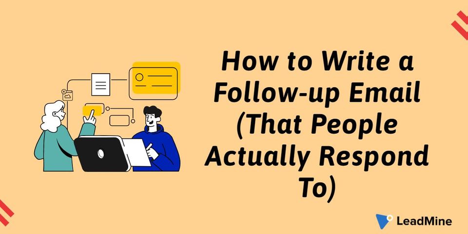 How to Write a Follow-up Email (That People Actually Respond To)