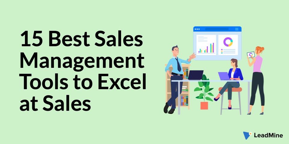 15 Best Sales Management Tools in 2021 to Excel at Sales