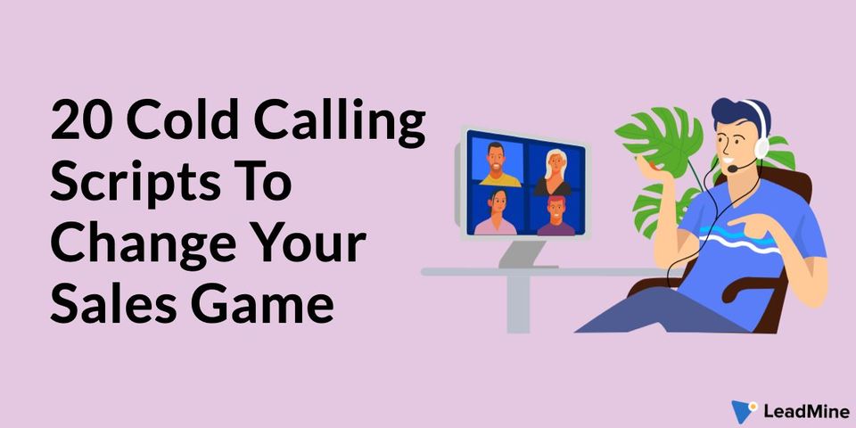 20 Cold Calling Scripts To Change Your Sales Game