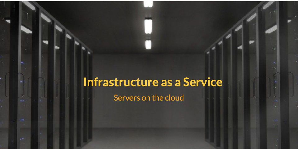 Infrastructure as a Service (IaaS)